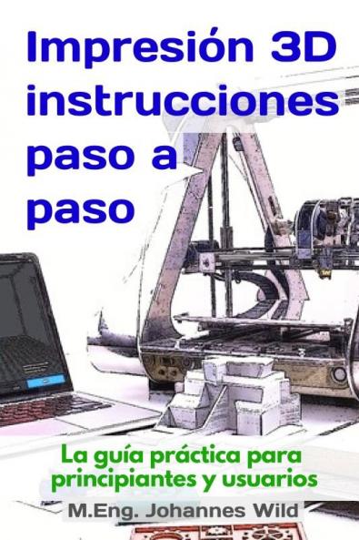 Impresión 3D | instrucciones paso a paso
