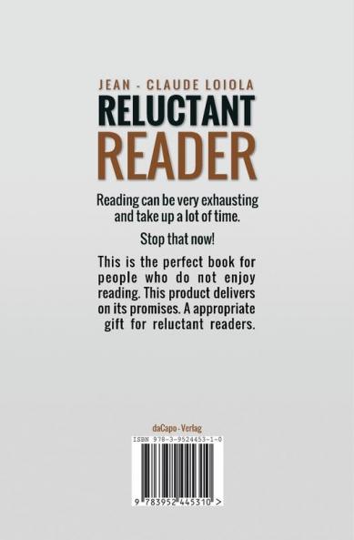 Reluctant Reader: For people who do not enjoy reading
