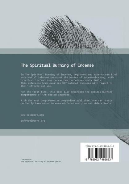 The Spiritual Burning of Incense: Basics Techniques Effects and Rituals
