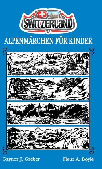 Alpenmärchen Für Kinder: Buch 3 (German Edition)