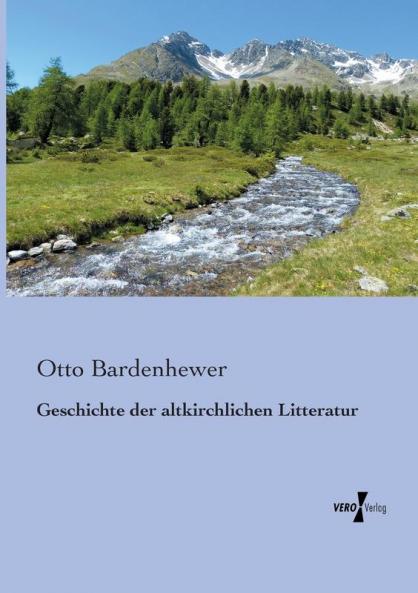 Geschichte der altkirchlichen Litteratur