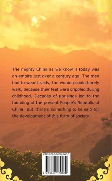 Introduction to the History of China: The Development from 1900 Until Today