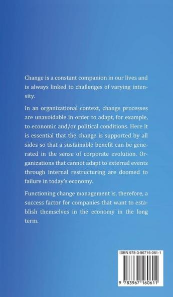 Change Management for Beginners: Understanding change processes and actively shaping them