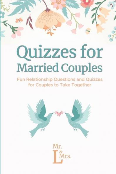 Quizzes for Married Couples: Fun Relationship Questions and Quizzes for Couples to Take Together