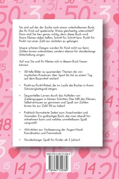 Von Punkt zu Punkt für Mädchen 5 Jahren - Zahlen von 1 - 50: Malbuch mit 30 tollen Motiven