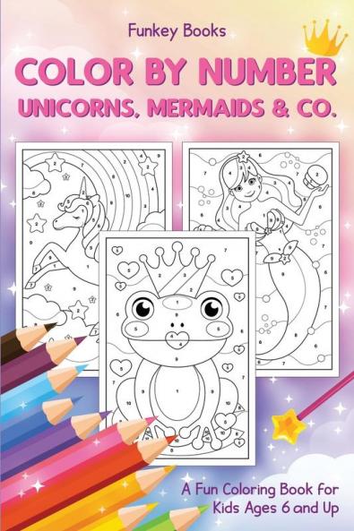 Color by Number - Unicorns Mermaids & Co.