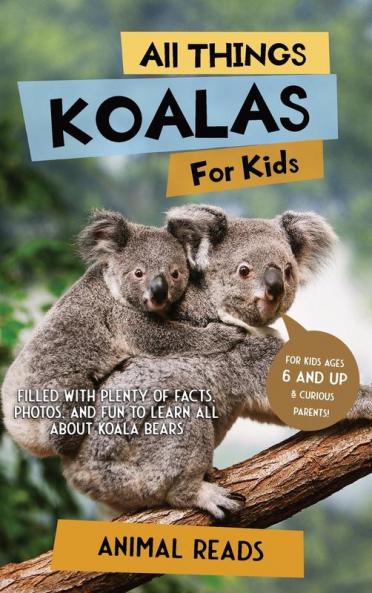 All Things Koalas For Kids