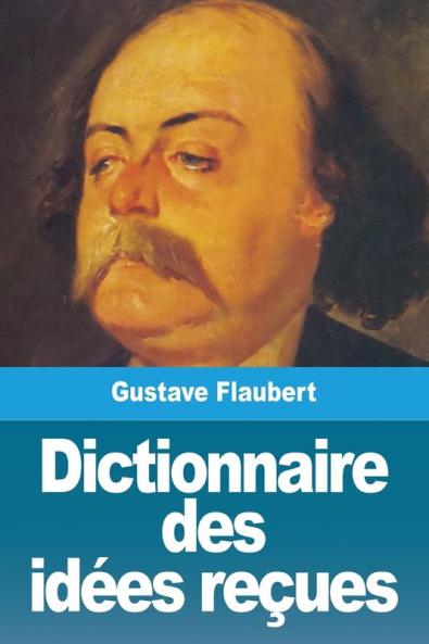 Dictionnaire des idees recues