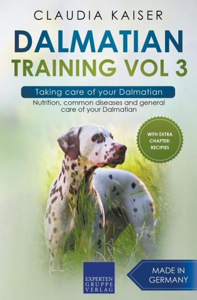 Dalmatian Training Vol 3 - Taking care of your Dalmatian