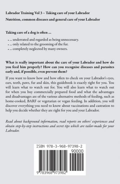 Labrador Training Vol 3 – Taking care of your Labrador