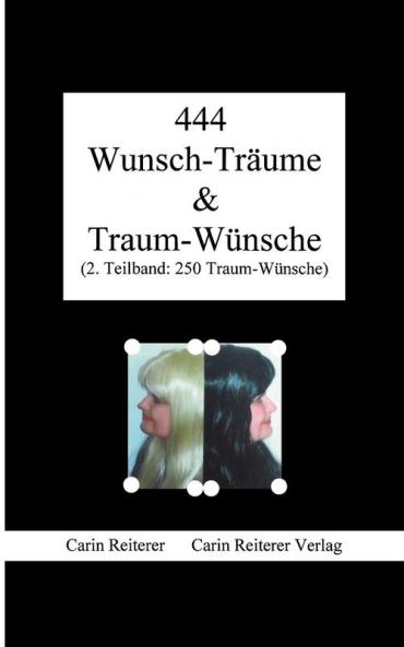 444 Wunsch-Tr��ume & Traum-W��nsche
