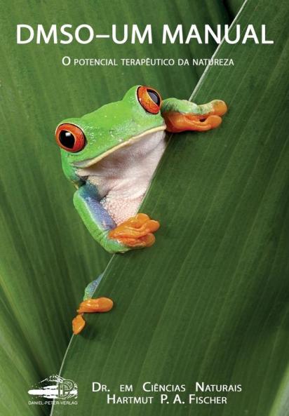 DMSO - Um Manual: O potencial terapêutico da natureza