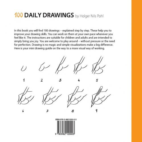 100 Daily Drawings: Build the habit of working visually - one drawing a day (Volume)