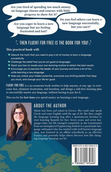 Fluent For Free: How to Learn Any Language at No Cost and Change your Life in the Process