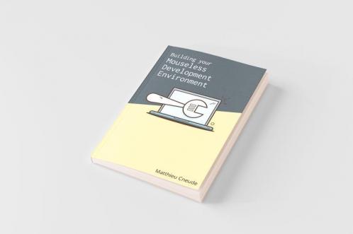 Building Your Mouseless Development Environment
