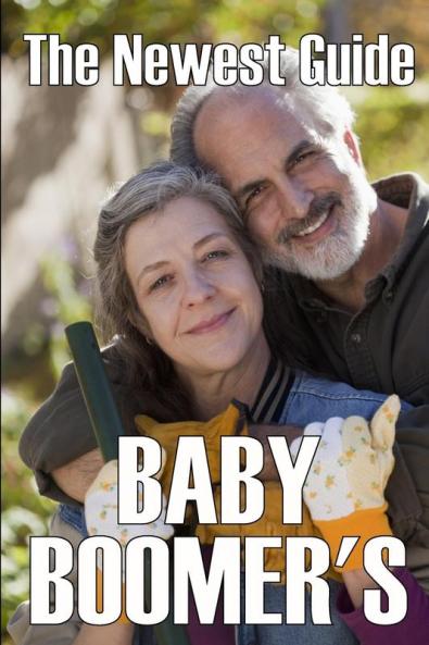 The Newest Baby Boomer's Guide