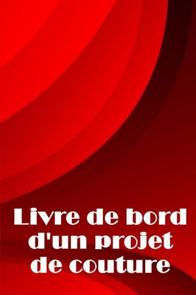 Livre de bord d'un projet de couture