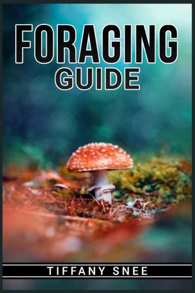 FORAGING GUIDE