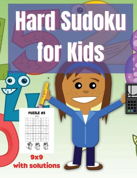 Hard Sudoku For Kids: 60 HARD Sudoku Puzzles for Smart Kids 9x9 With Solutions
