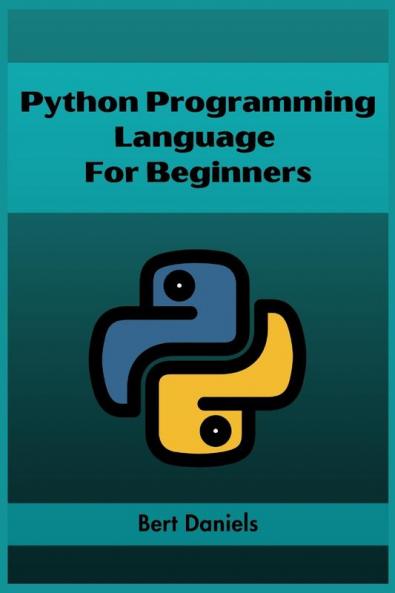 PYTHON PROGRAMMING LANGUAGE FOR BEGINNERS