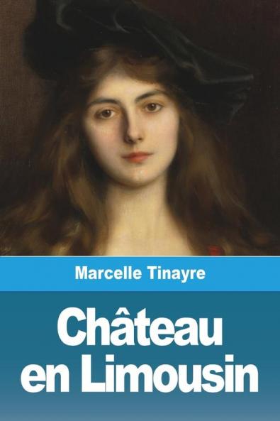 Château En Limousin (French Edition)