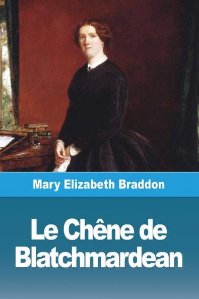 Le Chêne De Blatchmardean (French Edition)