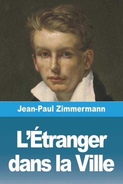 L'Étranger Dans La Ville (French Edition)