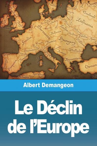 Le Déclin De L'Europe (French Edition)