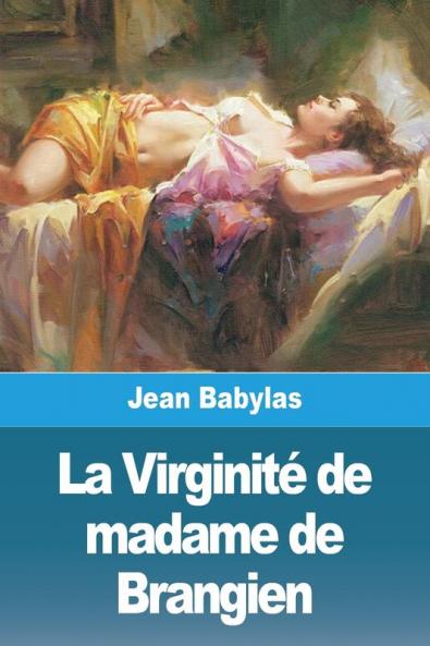 La Virginité De Madame De Brangien (French Edition)