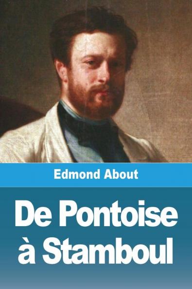 De Pontoise À Stamboul (French Edition)