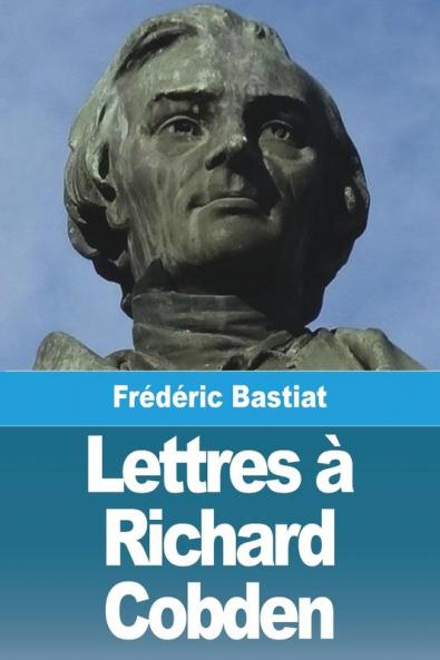 Lettres À Richard Cobden (French Edition)