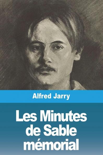 Les Minutes De Sable: Mémorial (French Edition)