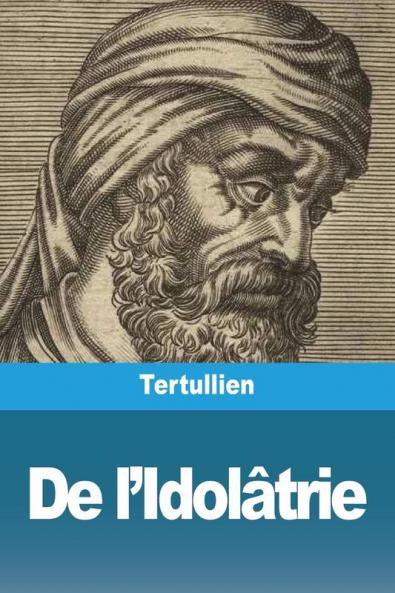 De L'Idolâtrie (French Edition)
