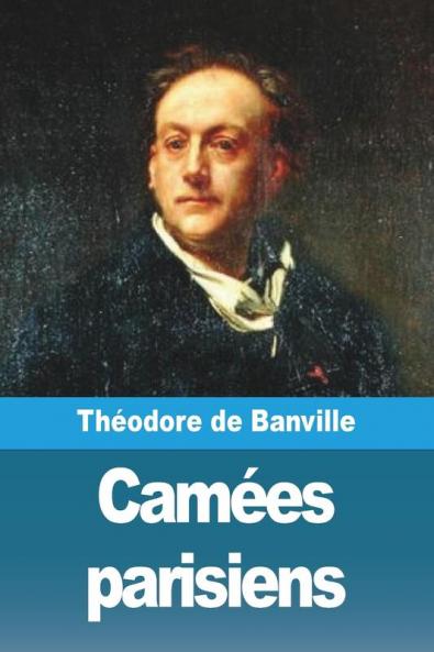 Camées Parisiens (French Edition)