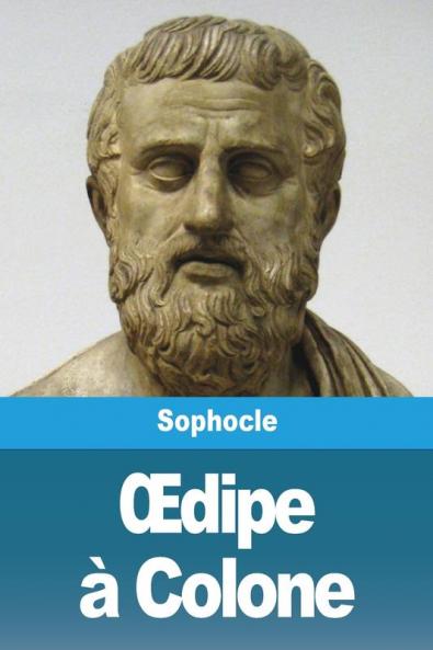 Oedipe A Colone (French Edition)