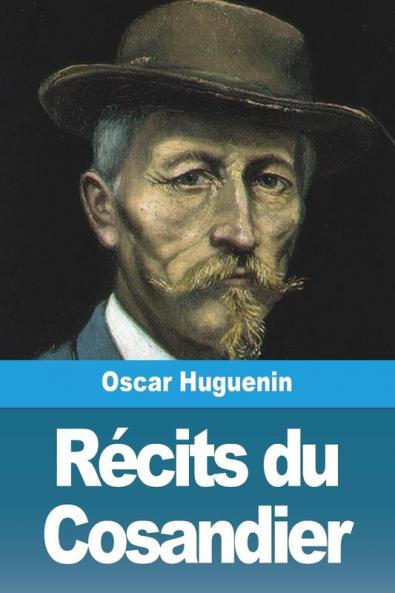 Récits Du Cosandier (French Edition)