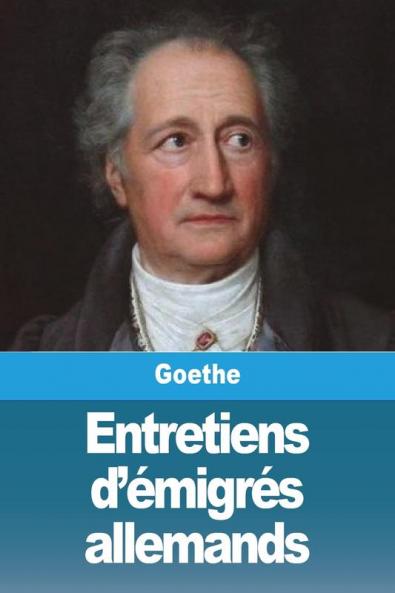 Entretiens D'Émigrés Allemands (French Edition)