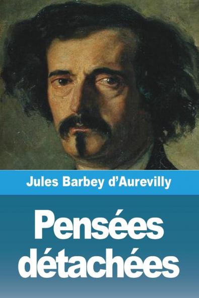 Pensées Détachées (French Edition)