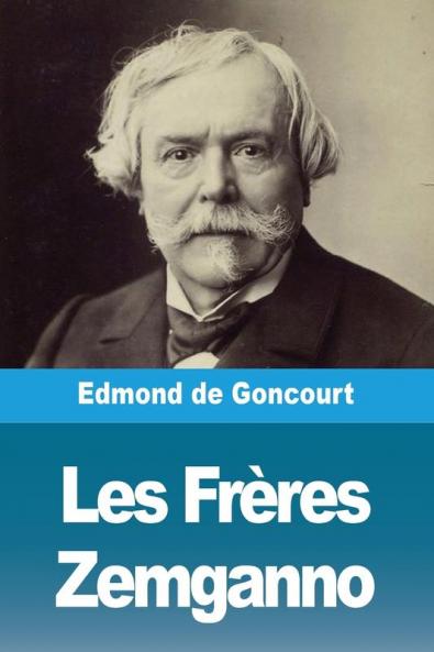 Les Frères Zemganno (French Edition)
