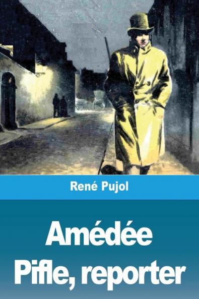 Amédée Pifle, Reporter / R. Pujol 1932 [Leather Bound]