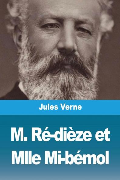 M. Ré-Dièze Et Mlle Mi-Bémol (French Edition)