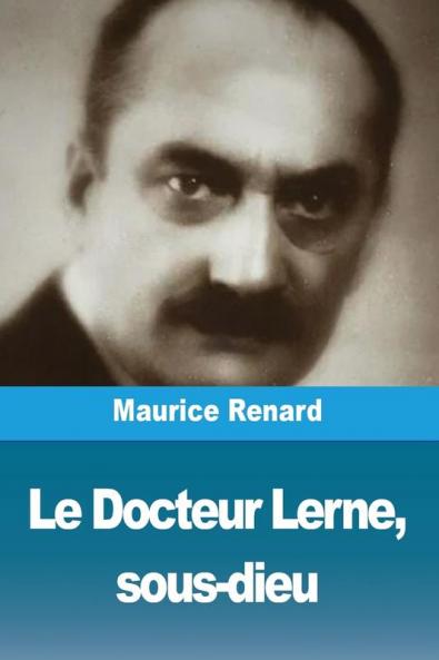 Le Docteur Lerne sous-dieu