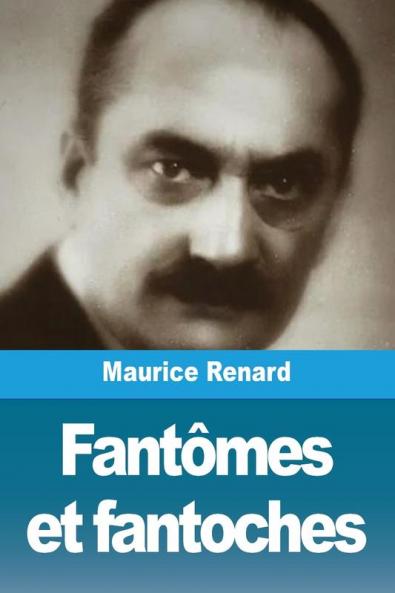 Fantômes Et Fantoches (French Edition)
