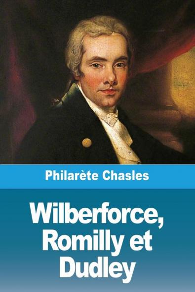 Wilberforce Romilly et Dudley