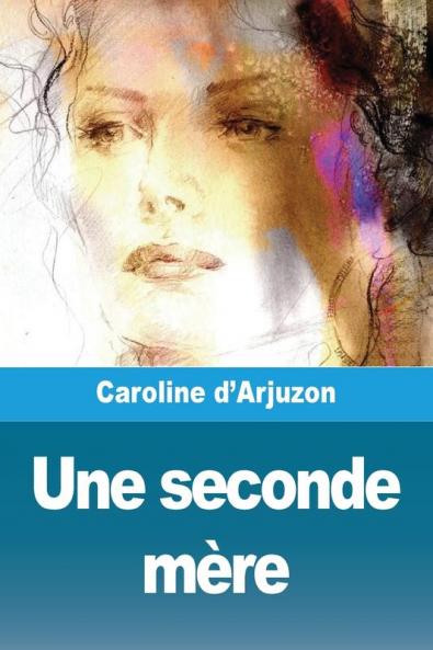 Une Seconde Mère (French Edition)