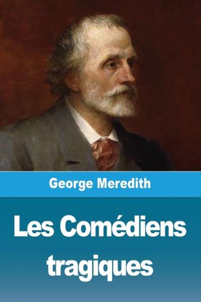 Les Comédiens Tragiques (French Edition)