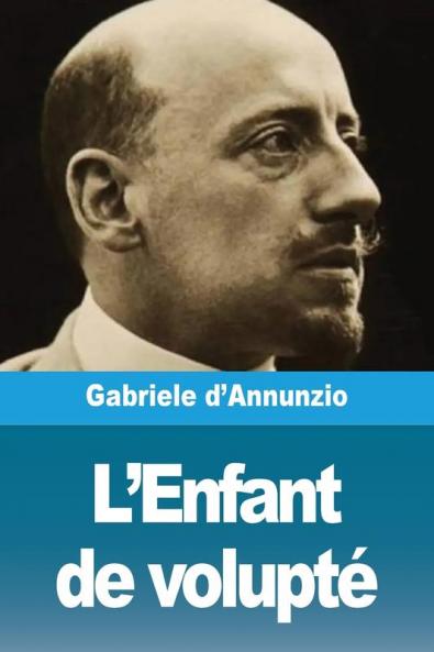 L'Enfant De Volupté (French Edition)
