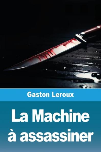 La Machine À Assassiner (French Edition)