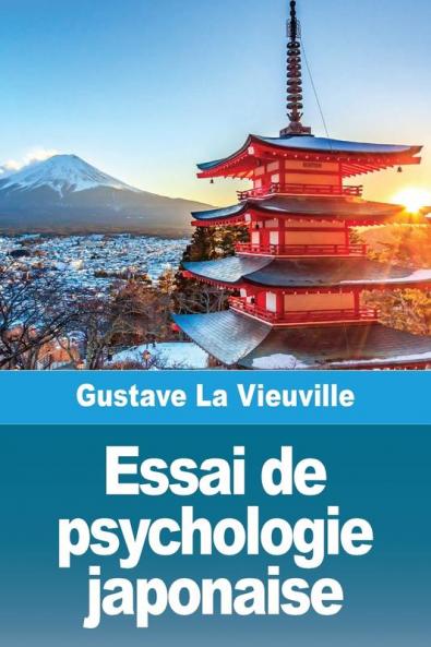 Essai de psychologie japonaise