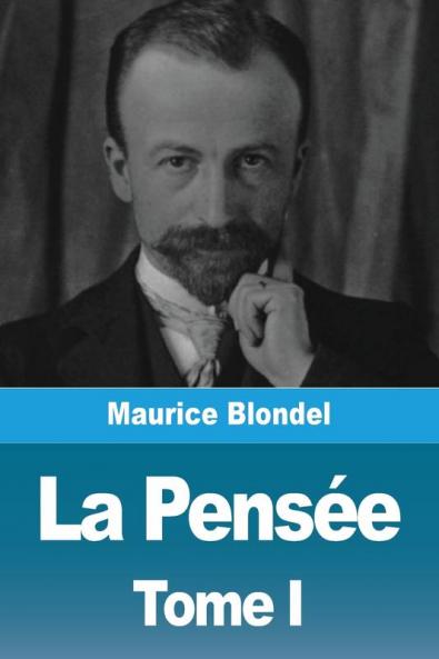 La Pensée: Tome I (French Edition)